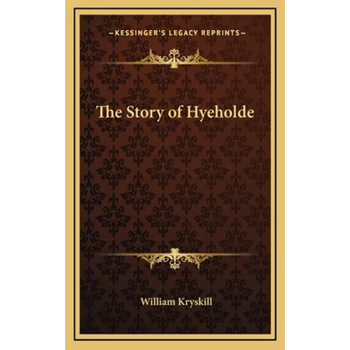 The Story of Hyeholde - Hardcover