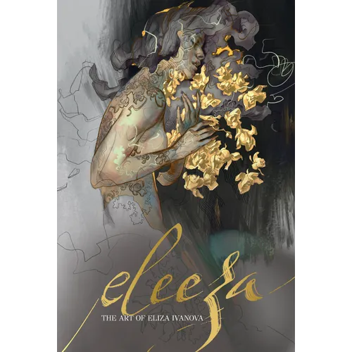 Eleeza: The Art of Eliza Ivanova - Hardcover