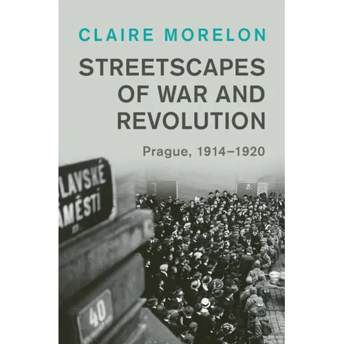 Streetscapes of War and Revolution - Hardcover