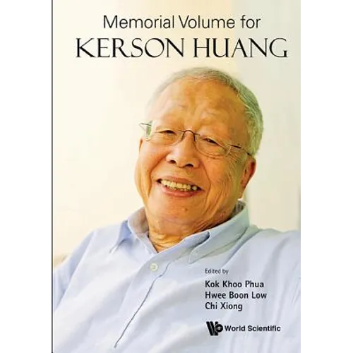 Memorial Volume for Kerson Huang - Hardcover