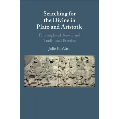 Searching for the Divine in Plato and Aristotle - Paperback