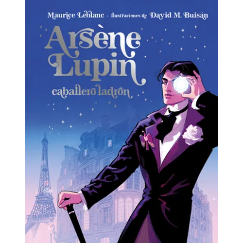 Arsene Lupin Caballero Ladron. Edicion Ilustrada - Hardcover