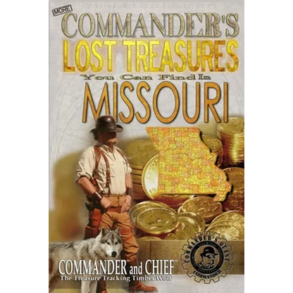 More Commander's Lost Treasures You Can Find In Missouri: Follow the Clues and Find Your Fortunes! - Paperback
