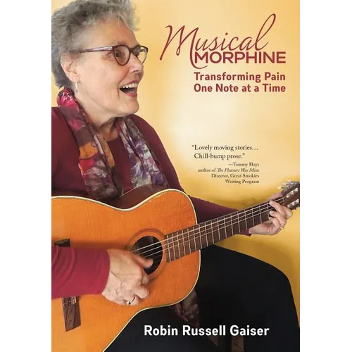 Musical Morphine: Transforming Pain One Note at a Time - Paperback