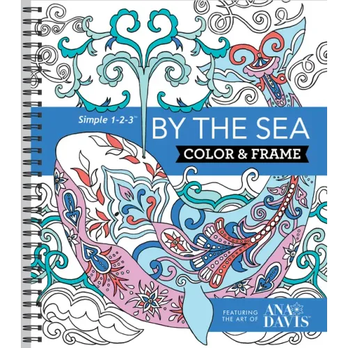 Color & Frame - By the Sea (Adult Coloring Book)