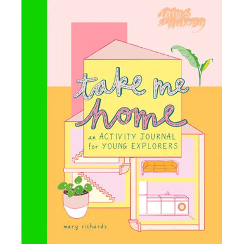 Take Me Home: An Activity Journal for Young Explorers - Paperback