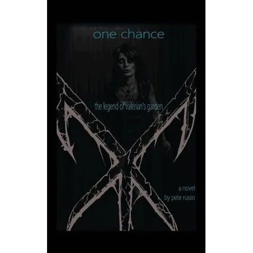 One Chance: The Legend of Valerian's Garden - Paperback