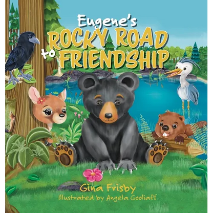 Eugene's Rocky Road to Friendship - Hardcover