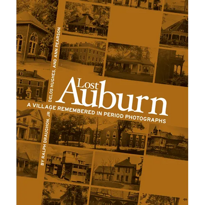 Lost Auburn: A Village Remembered in Period Photographs - Paperback