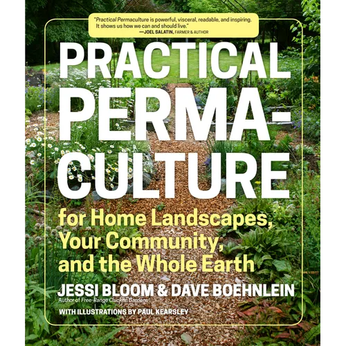 Practical Permaculture: For Home Landscapes, Your Community, and the Whole Earth - Paperback