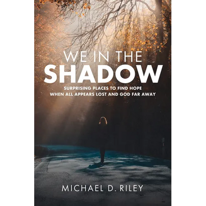 We in the Shadow - Hardcover