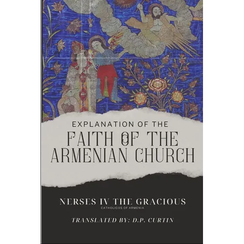 Explanation of the Faith of the Armenian Church - Paperback