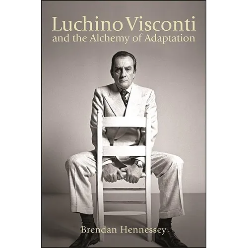 Luchino Visconti and the Alchemy of Adaptation - Paperback