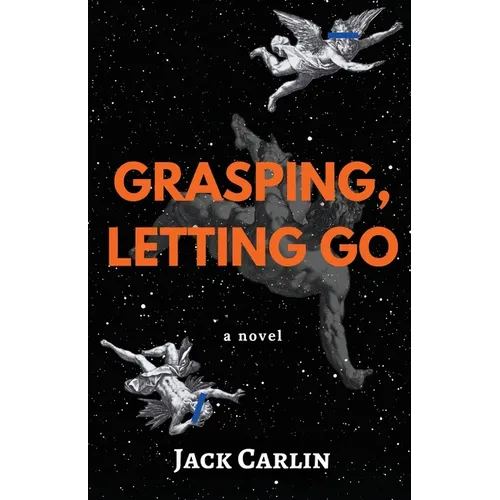 Grasping, Letting Go - Paperback