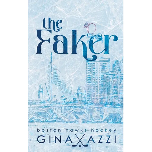 The Faker: A Marriage of Convenience Hockey Romance - Paperback