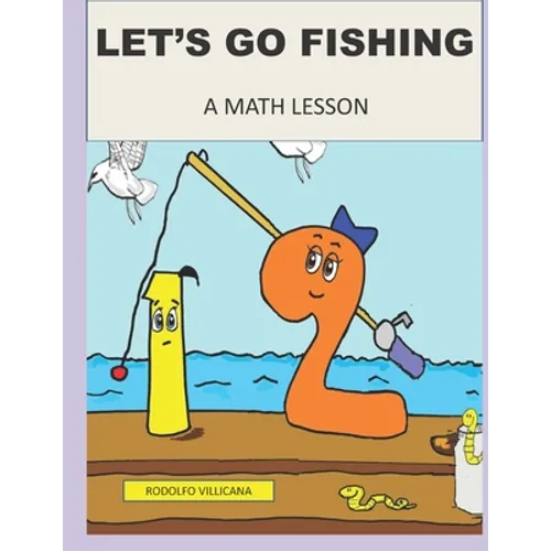 Let's Go Fishing: A Math Lesson - Paperback