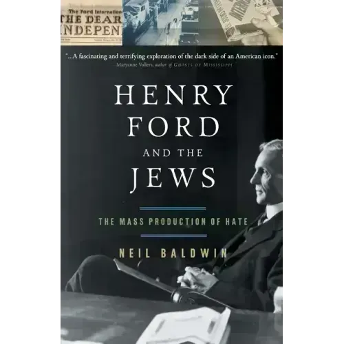 Henry Ford and the Jews: The Mass Production of Hate - Paperback