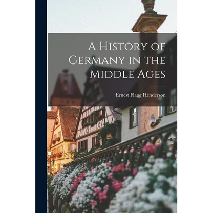 A History of Germany in the Middle Ages - Paperback