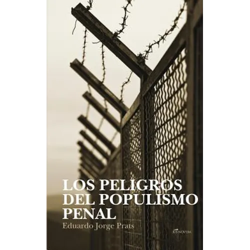 Los Peligros del Populismo Penal - Paperback