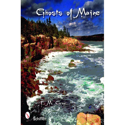 Ghosts of Maine - Paperback