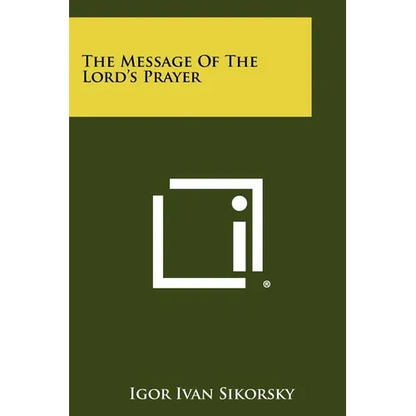 The Message Of The Lord's Prayer - Paperback