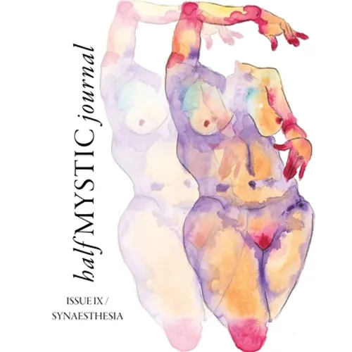 Half Mystic Journal Issue IX: Synaesthesia - Paperback