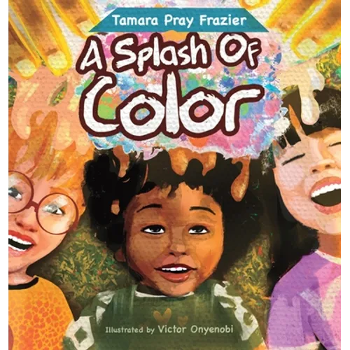 A Splash of Color - Hardcover