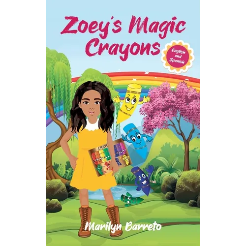 Zoey's Magic Crayons (English-Spanish Edition) - Hardcover