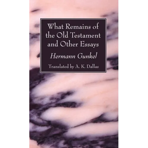 What Remains of the Old Testament and Other Essays - Paperback