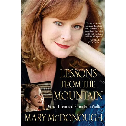 Lessons from the Mountain: What I Learned from Erin Walton - Paperback
