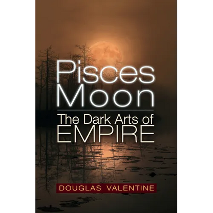 Pisces Moon: The Dark Arts of Empire - Paperback