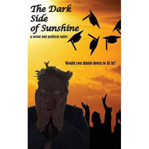 The Dark Side of Sunshine - Paperback