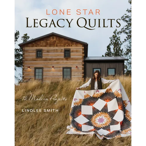 Lone Star Legacy Quilts - Paperback