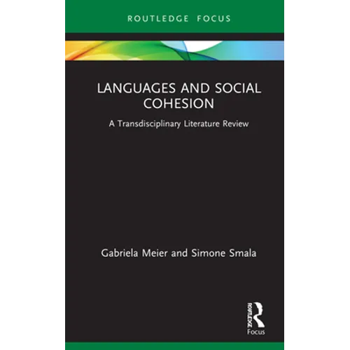 Languages and Social Cohesion: A Transdisciplinary Literature Review - Hardcover