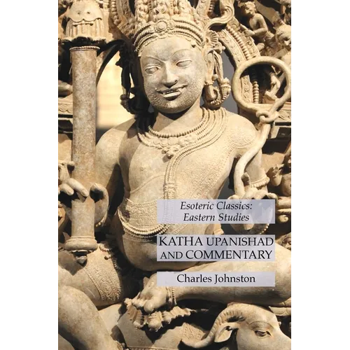 Katha Upanishad and Commentary: Esoteric Classics: Eastern Studies - Paperback