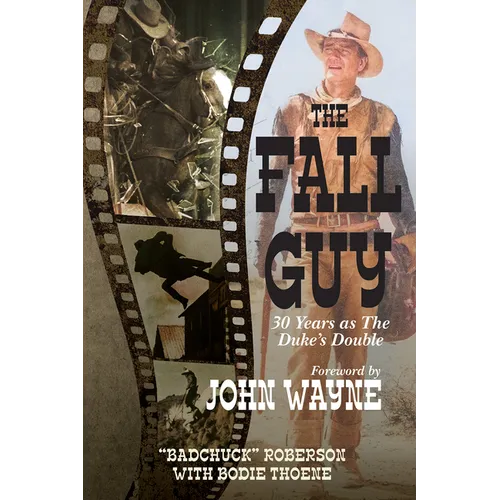 The Fall Guy: 30 Years as the Duke's Double - Paperback