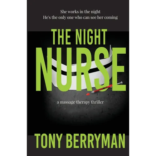 The Night Nurse: a massage therapy thriller - Paperback