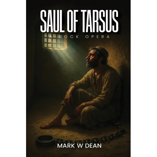 Saul of Tarsus: A Rock Opera - Paperback