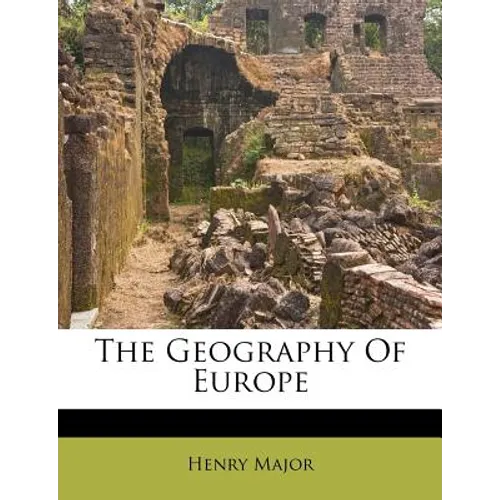 The Geography of Europe - Paperback