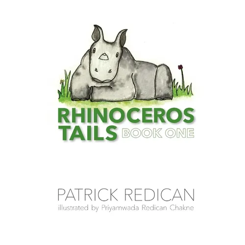 Rhinoceros Tails Book One - Paperback