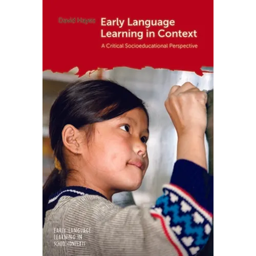 Early Language Learning in Context: A Critical Socioeducational Perspective - Paperback