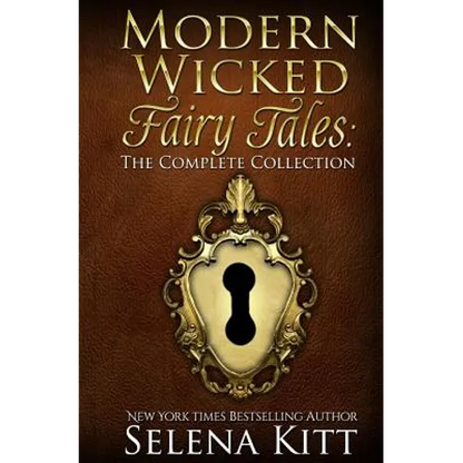 Modern Wicked Fairy Tales: The Complete Collection - Paperback