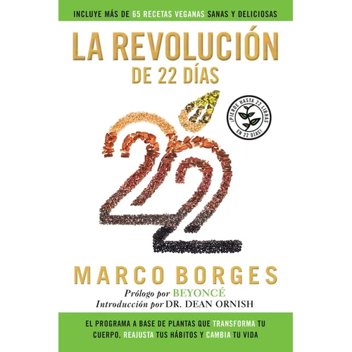 La revoluci n de 22 d as: El programa a base de plantas que TRANSFORMA tu cuerpo, REAJUSTA tu h bitos y CAMBIA tu vida - Paperback