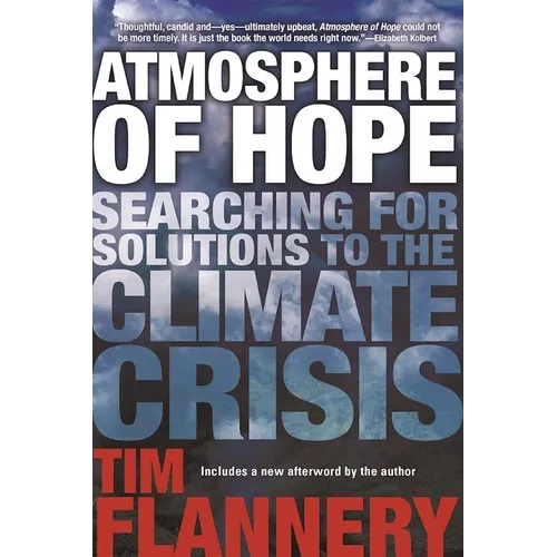 Atmosphere of Hope: Searching for Solutions to the Climate Crisis - Paperback