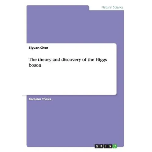 The theory and discovery of the Higgs boson - Paperback