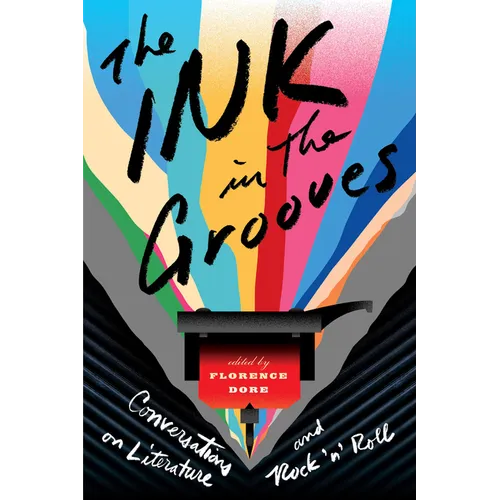 The Ink in the Grooves: Conversations on Literature and Rock 'n' Roll - Paperback