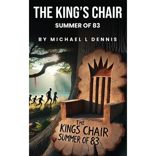 The King's Chair: Summer of 83' - Hardcover