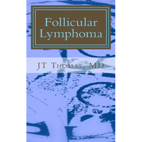 Follicular Lymphoma: Fast Focus Study GUide - Paperback