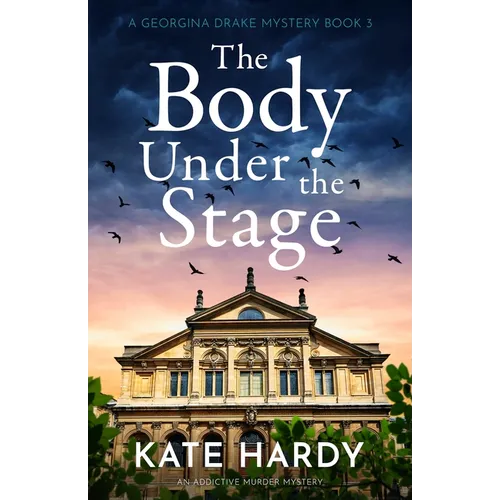 The Body Under the Stage: An Addictive Murder Mystery - Paperback