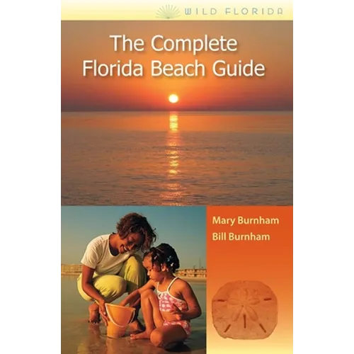 The Complete Florida Beach Guide - Paperback